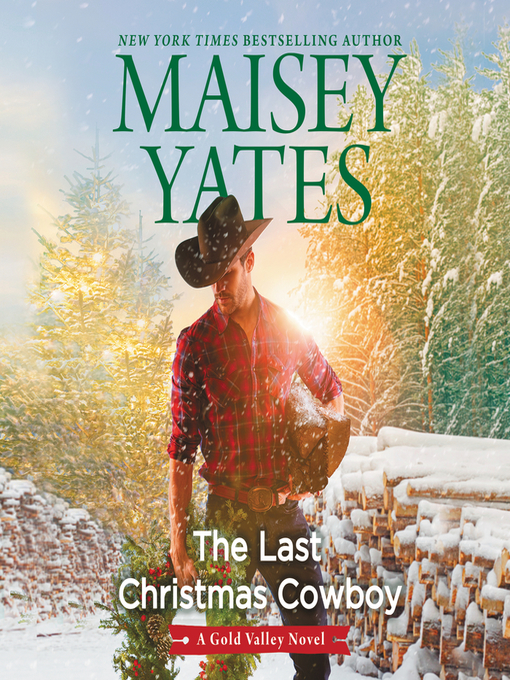 Title details for The Last Christmas Cowboy by Maisey Yates - Wait list